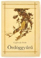 Czifferszky János: Ördöggyűrű. Vadászelbeszélések. Balogh Péter Rajzaival. Bp.,1981, Móra. Kiadói Kartonált Papírkötés,  - Ohne Zuordnung