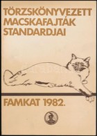 László Erika: Törzskönyvezett Macskafajták Standarjai. Bp., 1982., FAMKAT, 88 P. Kiadói Papírkötés. Jó állapotban. Megje - Ohne Zuordnung