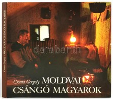 Csoma Gergely: Moldvai Csángó Magyarok. Bp., 1988, Corvina. Kiadói Egészvászon Kötés, Papír Védőborítóval, Jó állapotban - Unclassified