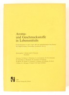 Aroma- Und Geschmacksstoffe In Lebensmitteln. Kiadta: J. Solms, H. Neukom. Zürich, 1967, Forster-Verlag. Német Nyelven.  - Unclassified