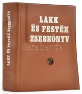 Lakk és Festék Zsebkönyv. Szerk.  Dr. Kovács Lajos. Bp., 1972, Műszaki. Második, átdolgozott, Bővített Kiadás. Kiadói Ny - Ohne Zuordnung