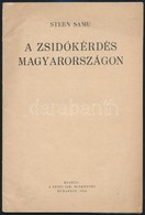 Stern Samu: A Zsidókérdés Magyarországon. Bp., 1938. Pesti Izr. Hitközség. 32p, - Sin Clasificación