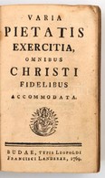 Joanni Francisco Adamo: Varia Pietatis Exercitia, Omnibus Christi Fidelibus Accomodata. Budae, 1769., Typis Leopoldi Fra - Unclassified