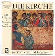 August Schuchert-Heinz Schütte: Die Kirche Im Geschichte Und Gegenwart. Bonn, 1969, Borromäusvereins. Német Nyelven. Kia - Unclassified