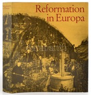 Reformation In Europe. Szerk.: Oskar Thulin. Leipzig, 1967, Edition Leipzig. Német Nyelven. Kiadói Egészvászon-kötés, Ki - Ohne Zuordnung