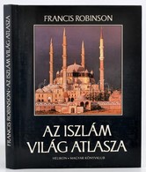 Francis Robinson: Az Iszlám Világ Atlasza. Ford.: Dezsényi Katalin. Bp.,1996, Helikon-Magyar Könyvklub. Kiadói Egészvász - Ohne Zuordnung