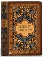 Vörösmarty összes Munkái. VI. Kötet. Rendezte és Jegyzetekkel Kísérte Gyulai Pál. Bp., 1885, Méhner Vilmos. Kiadói Arany - Ohne Zuordnung