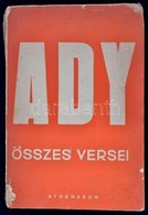 Ady Endre összes Versei. Bp.,é.n., Athenaeum, 544 P. Kiadói Papír-kötés, Kissé Sérült Gerinccel - Sin Clasificación