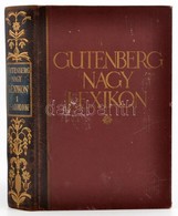 Gutenberg Nagy Lexikon I. Köt. Bp., 1931, A Nagy Lexikon Kiadóhivatala. Kiadói Aranyozott Félbőr Kötésben, Kissé Kopott  - Unclassified