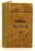 Kohlmann V.:Köbtáblák Hengerded Fákról. Métermérték Szerint Kiszámítva. 6. Kiad. Eilenburg, é. N., Offenhauer. Kicsit Ko - Ohne Zuordnung