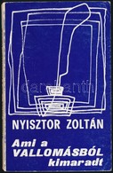 Nyisztor Zoltán: Ami A Vallomásból Kimaradt. Róma. 1971.,Dario Detti-ny. Kiadói Papírkötés. - Unclassified