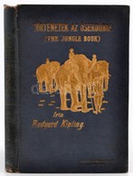 Kipling, Rudyard: Történetek Az őserdőből (Jungle Book). Bp., Athenaeum. Kiadói Aranyozott Egészvászon Kötés, Szakadt Ge - Unclassified