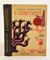 Kolozsvári Grandpierre Emil: A Csodafurulya (Magyar Népmesék) - Reich Károly Rajzaival. Bp., 1961. Móra. Félvászon Kötés - Unclassified