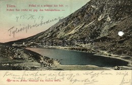 1915 Tátra, Magas Tátra, Vysoké Tatry; Felkai Tó A Sziléziai Ház Felé. Kiadja Feitzinger Ede 766. 1904-14. / Felkauer Se - Sonstige & Ohne Zuordnung