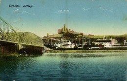 * T3 1915 Trencsén, Trencín; Látkép, Híd, Vár. Kiadja Andor / Trenciansky Hrad / General View With Bridge And Castle (Rb - Sonstige & Ohne Zuordnung