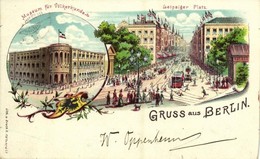 T4 1898 Berlin, Leipziger Platz, Museum Für Völkerkunde / Street View, Tram, Museum. Lith. U. Druck R. Kettner & Co. Art - Ohne Zuordnung