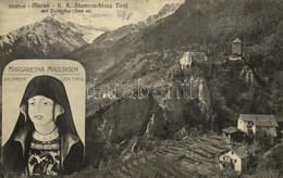 T2 Merano, Meran (Südtirol); K.k. Stammschloss Tirol, Zielspitze, Margaretha Maultasch Die Erbin Vin Tirol / Castle, Mar - Sonstige & Ohne Zuordnung