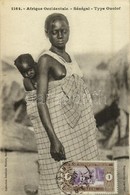 * T1/T2 Afrique Occidentale, Sénégal, Type Ouolof / Wolof Woman With Her Child, Senegalese Folklore - Unclassified