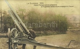 * T1/T2 1914 La Guerre, Canon Francais Contre Aeroplanes Et Dirigeales, Manoeuvré Par Un Employé Du Creusot / WWI French - Sin Clasificación