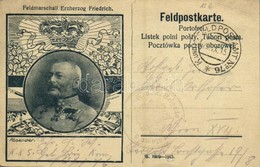 T3 1915 Feldmarschall Erzherzog Friedrich, Feldpostkarte / WWI Austro-Hungarian K.u.K. Military Field Postcard, Archduke - Unclassified