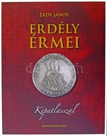 Érdy János: Erdély érmei. Magyar Mercurius Kiadó, Budapest, 2010. Az 1862-ben Megjelent Kiadás Hasonmása, Sorszámozott ( - Ohne Zuordnung