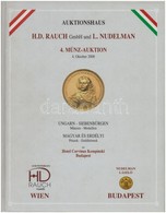 Auktionhaus H.D. Rauch GmbH., L. Nudelman: 4. Münz-Auktion - Magyar és Erdélyi Pénzek, Emlékérmek, 2008. Újszerű állapot - Ohne Zuordnung