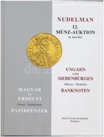 Auktionhaus H.D. Rauch GmbH., L. Nudelman: 12. Münz-Auktion - Magyar és Erdélyi Pénzek - Papírpénzek 2012. Újszerű állap - Unclassified