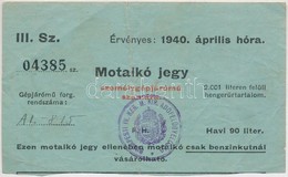 1940. 'Motalkó Jegy Személygépjármű Számára' Havi 90 Literről, Bélyegzéssel T:III - Sin Clasificación