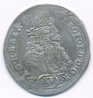 1690K-B 15kr Ag 'I. Lipót' Körmöcbánya (6,3g) T:2-
Hungary 1690K-B 15 Kreuzer Ag 'Leopold I' Kremnitz (6,3g) C:VF 
Huszá - Sin Clasificación