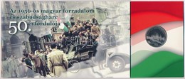 2006. 50Ft Cu-Ni '1956-os Forradalom' Első Napi Veret + 500Ft 'EB' Bankjegy '1956-os Forradalom' Díszcsomagolásban T:BU, - Ohne Zuordnung