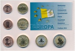 Vatikán 2014. 1c-2E (8xklf) Forgalmi Sor T:1
Vatican 2014. 1 Cent - 2 Euro (8xdiff) Coin Set C:UNC - Unclassified