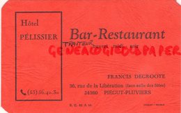 24- PIEGUT PLUVIERS - RARE CARTE PUB HOTEL BAR RESTAURANT PELISSIER - FRANCIS DEGROOTE-36 RUE LIBERATION - Reclame