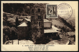 SPANISH ANDORRA: Maximum Card Of FE/1945: Sant Joan De Caselles, Roman Church Of XII Century, Fine Quality - Autres & Non Classés