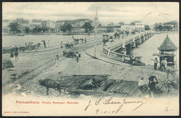 BRAZIL: PERNAMBUCO: Buarque Macedo Bridge, Ed. Ramiro Costa, Sent To Bulgaria In 1906, Excellent Quality! - Autres & Non Classés