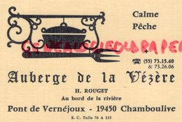 19- CHAMBOULIVE- RARE CARTE PUB RESTAURANT AUBERGE DE LA VEZERE- H. ROUGET PONT DE VERNEJOUX - Reclame