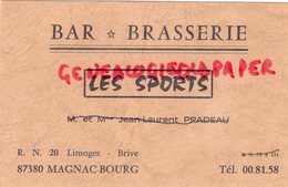 87-MAGNAC BOURG - RARE CARTE PUB BAR BRASSERIE- LES SPORTS -JEAN LAURENT PRADEAU RN 20 LIMOGES-BRIVE - Advertising