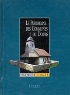 Le Patrimoine Des Communes Du Doubs Complet Des 2 Tomes (ISBN 2842340876 EAN 9782842340872) - Franche-Comté