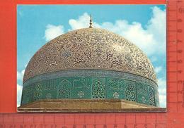 CPM  IRAN ISFAHAN : Dome Of Sheykh Lotfollah Mosque - Iran