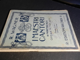 9) WAGNER I MAESTRI CANTORI DI NORIMBERGA LIBRETTO D'OPERA EDIZIONE RICORDI - Opern