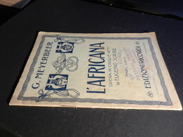 9) MEYERBEER L'AFRICANA RICORDI LIBRETTO D'OPERA EDIZIONE RICORDI - Opéra