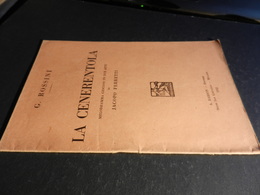 9) ROSSINI LA CENERENTOLA LIBRETTO D'OPERA EDIZIONE BARION 1932 - Opéra