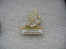 Pin's Du Judo Club De CASTELMAUROU - Judo