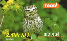 CARTE-PREPAYEE-2001-GSM-MOBITEL-SLOVENIE-2500 Sit-CHOUETTE CHEVECHE-TBE-RARE - Eagles & Birds Of Prey