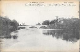 VARILHES - Le Gouffre De Vals Et Le Pont - Varilhes