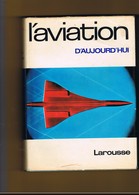 AVION-AVIATION. L'AVIATION AUJOURD'HUI. JACQUES LACHNITT. - AeroAirplanes