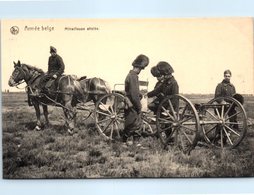 MILITARIA - Armée Belge -- Mitraillleuse Attelée - Regimientos