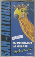 {74550} San-Antonio, En Peignant La Girafe , 05/1992 ; Illustration : Siauve . " En Baisse " - San Antonio