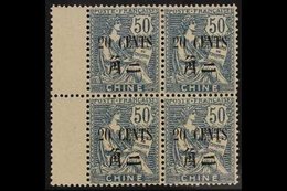 FRENCH POST OFFICES IN CHINA  1912-21 20c On 50c Blue (SG 89, Yvert 88) Fine Mint Marginal BLOCK OF FOUR. For More Image - Other & Unclassified