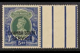 CHAMBA  OFFICIAL 1938-40 5r Green & Blue Overprint, SG O70, Never Hinged Mint Example With Gutter At Right. For More Ima - Other & Unclassified