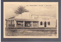 Congo Français Pointe Noire A E F "African- Bar" Ca 1920 Old Postcard - Pointe-Noire